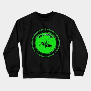 We Coming Crewneck Sweatshirt